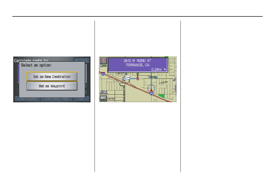 Driving to your destination | HONDA 2011 CR-V Navigation User Manual | Page 69 / 157