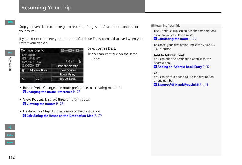 Resuming your trip | HONDA 2013 Civic Navigation User Manual | Page 113 / 212