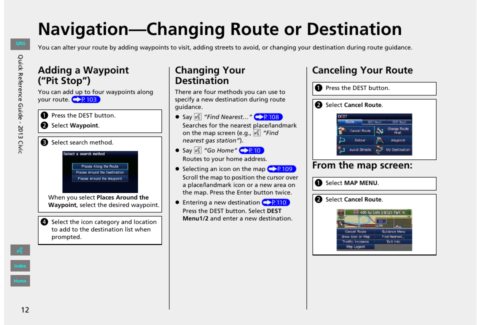 Navigation-changing route or destination, Navigation—changing route or destination, Adding a waypoint (“pit stop”) | Changing your destination, Canceling your route from the map screen | HONDA 2013 Civic Navigation User Manual | Page 13 / 212