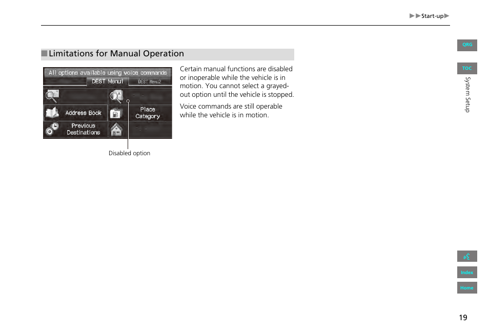 Limitations for manual operation | HONDA 2013 Civic Navigation User Manual | Page 20 / 212