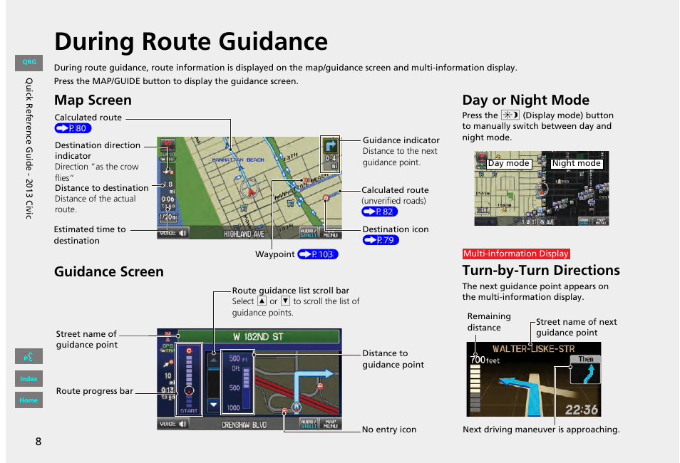 During route guidance, Map screen guidance screen, Day or night mode | Turn-by-turn directions | HONDA 2013 Civic Navigation User Manual | Page 9 / 212