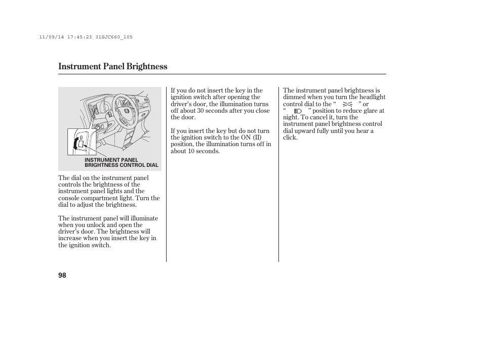 Instrument panel brightness | HONDA 2012 Ridgeline User Manual | Page 106 / 430
