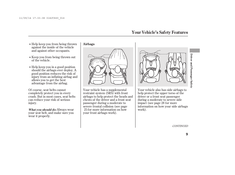 Your vehicle’s safety features | HONDA 2012 Ridgeline User Manual | Page 17 / 430
