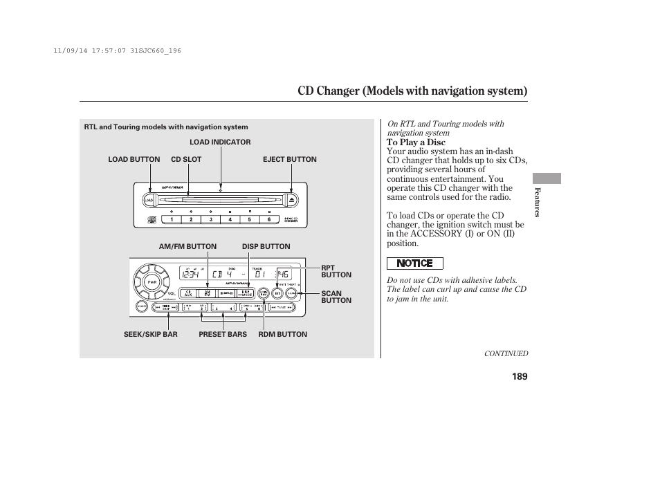 Cd changer (models with navigation system) | HONDA 2012 Ridgeline User Manual | Page 197 / 430