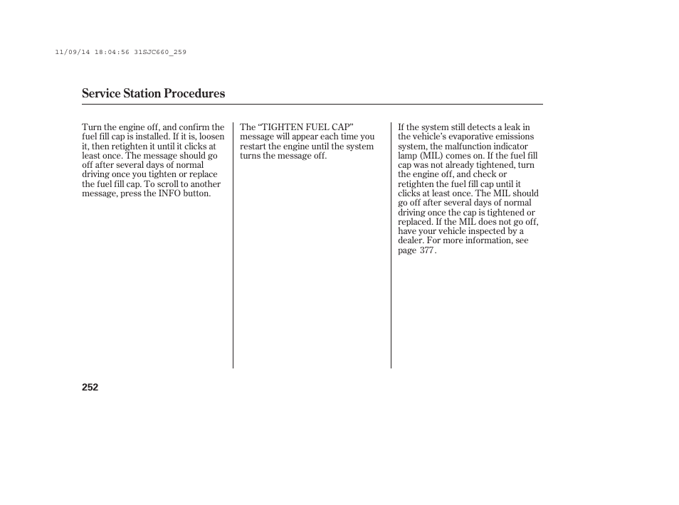 Service station procedures | HONDA 2012 Ridgeline User Manual | Page 260 / 430