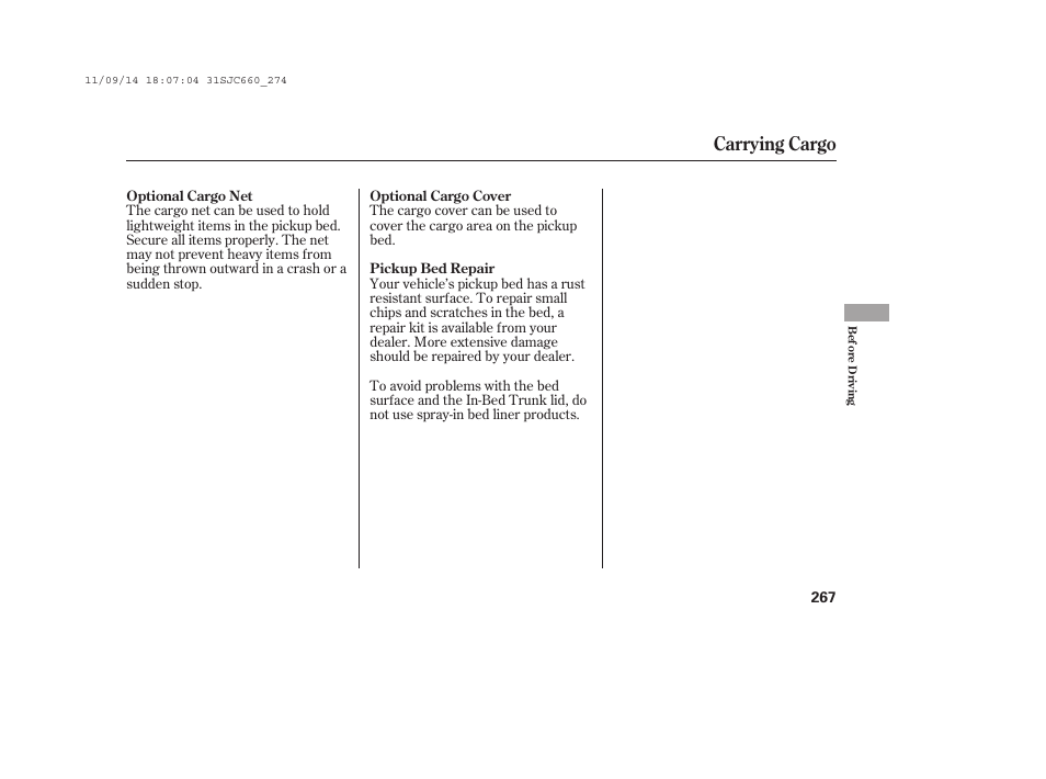 Carrying cargo | HONDA 2012 Ridgeline User Manual | Page 275 / 430