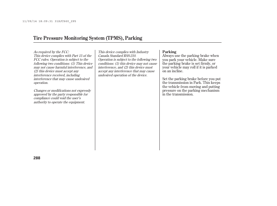 Tire pressure monitoring system (tpms), parking | HONDA 2012 Ridgeline User Manual | Page 296 / 430