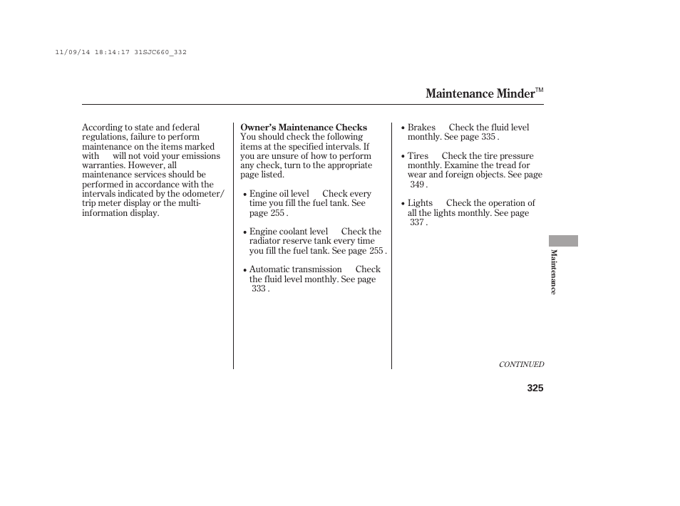 Maintenance minder | HONDA 2012 Ridgeline User Manual | Page 333 / 430