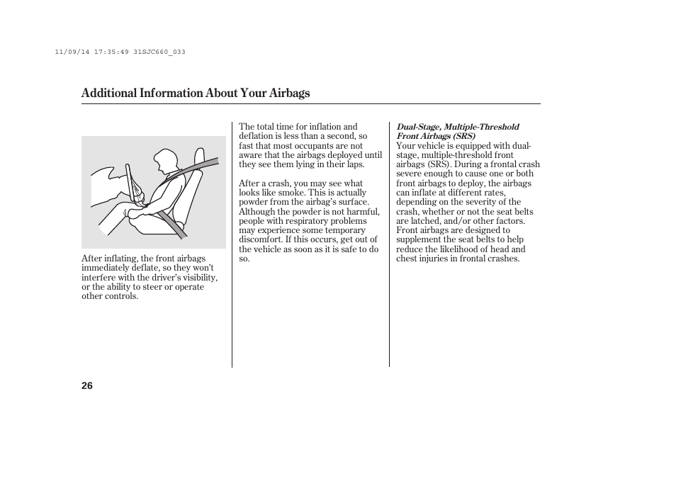 Additional information about your airbags | HONDA 2012 Ridgeline User Manual | Page 34 / 430