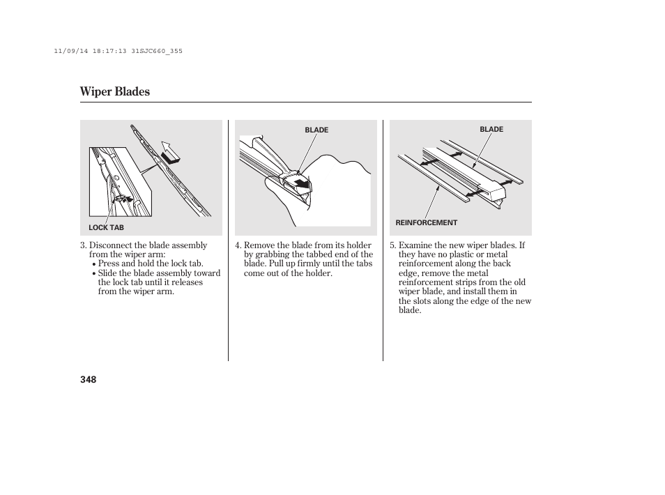 Wiper blades | HONDA 2012 Ridgeline User Manual | Page 356 / 430