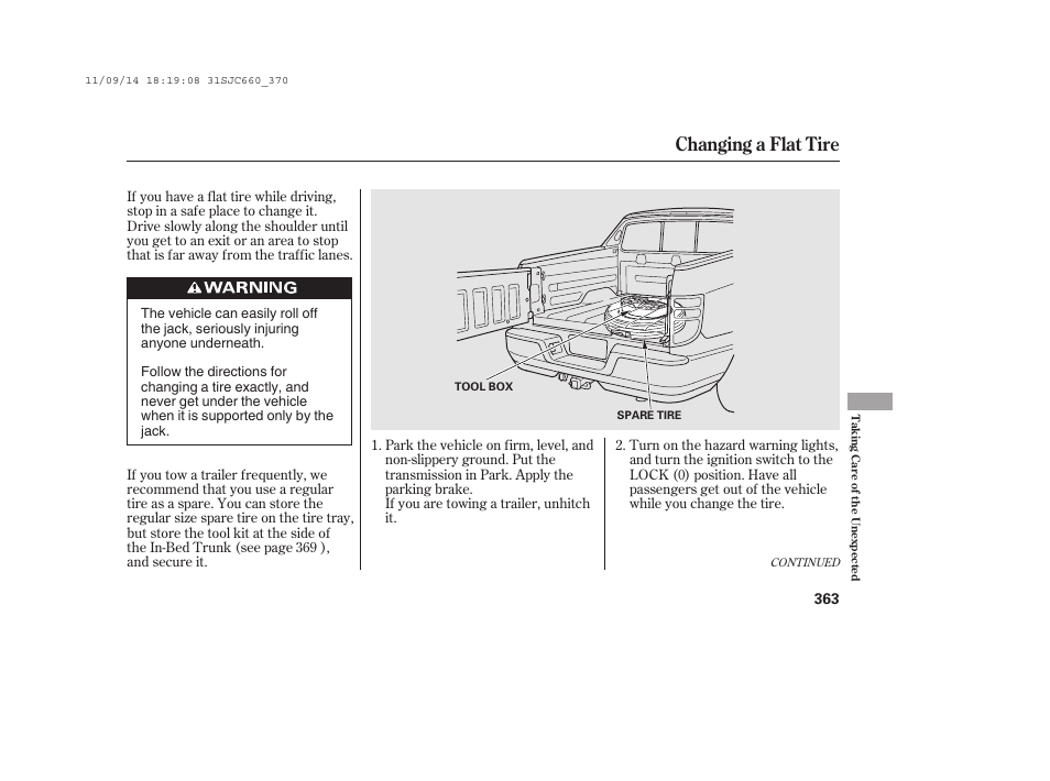 Changing a flat tire | HONDA 2012 Ridgeline User Manual | Page 371 / 430