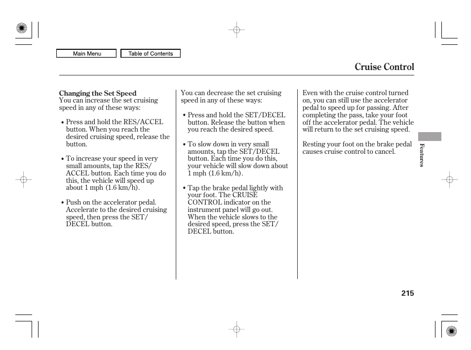 Cruise control | HONDA 2010 Civic Hybrid User Manual | Page 218 / 368