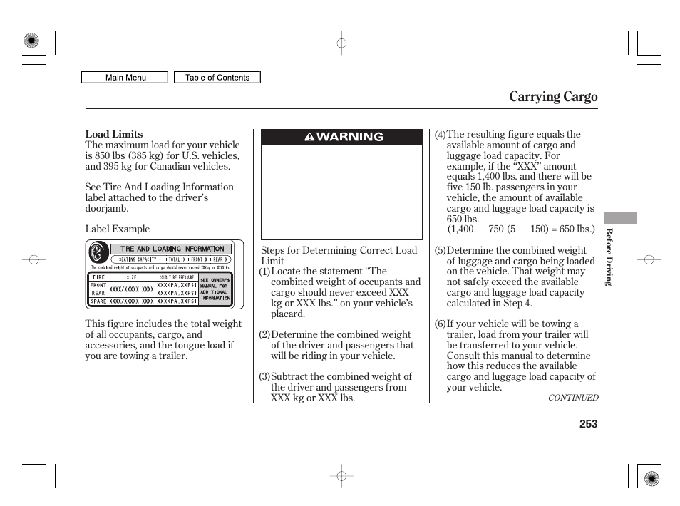 Carrying cargo | HONDA 2010 Civic Hybrid User Manual | Page 256 / 368