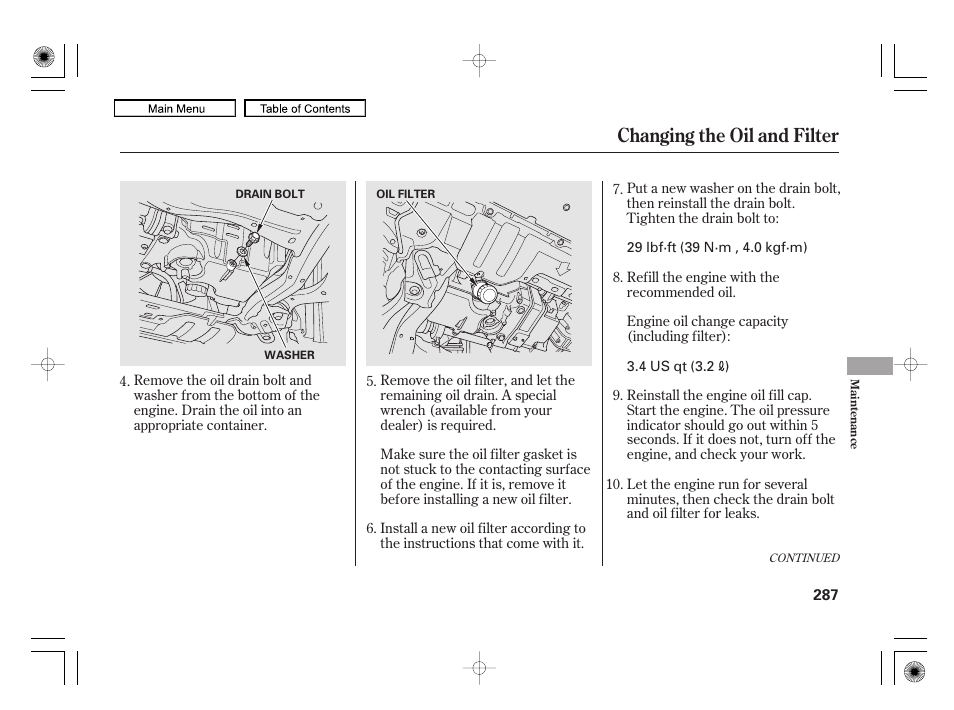 Changing the oil and filter | HONDA 2010 Civic Hybrid User Manual | Page 290 / 368