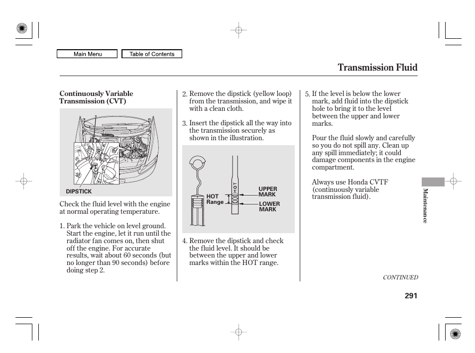 Automatic transmission (cvt) fluid dipstick, Transmission fluid | HONDA 2010 Civic Hybrid User Manual | Page 294 / 368