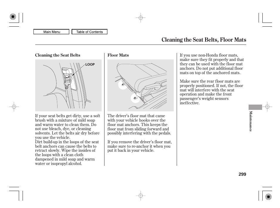 Cleaning the seat belts, floor mats | HONDA 2010 Civic Hybrid User Manual | Page 302 / 368