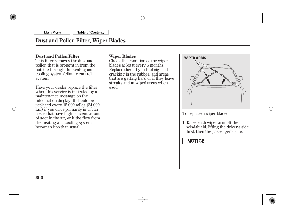 Dust and pollen filter, wiper blades | HONDA 2010 Civic Hybrid User Manual | Page 303 / 368