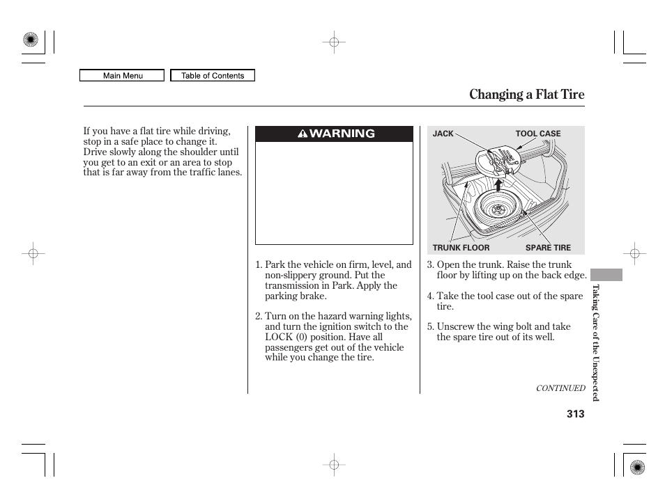 Changing a flat tire | HONDA 2010 Civic Hybrid User Manual | Page 316 / 368