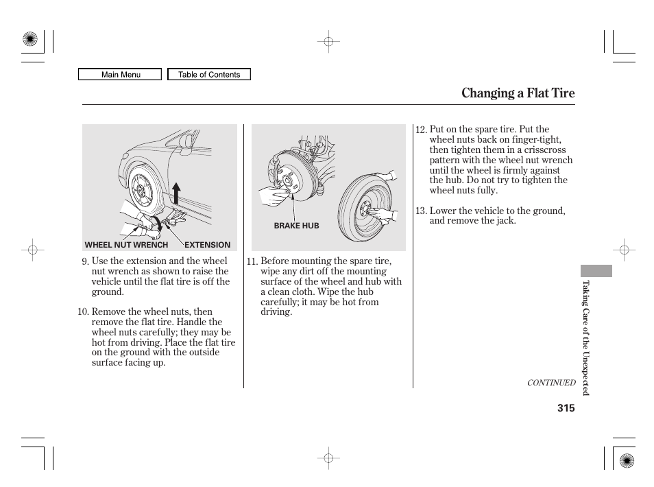 Changing a flat tire | HONDA 2010 Civic Hybrid User Manual | Page 318 / 368