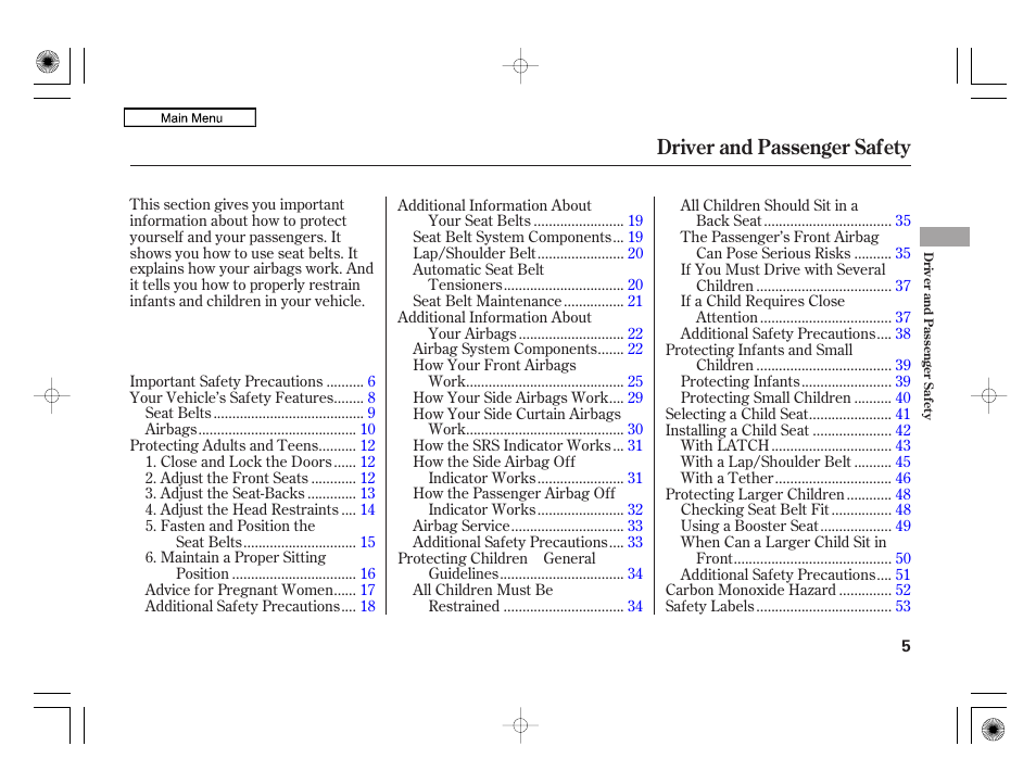 Driver and passenger safety | HONDA 2010 Civic Hybrid User Manual | Page 8 / 368