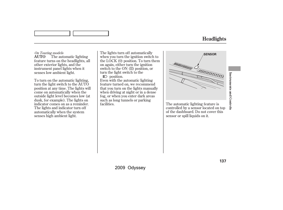 Headlights, 2009 odyssey | HONDA 2009 Odyssey User Manual | Page 140 / 532