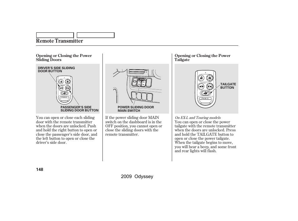 Remote transmitter | HONDA 2009 Odyssey User Manual | Page 151 / 532