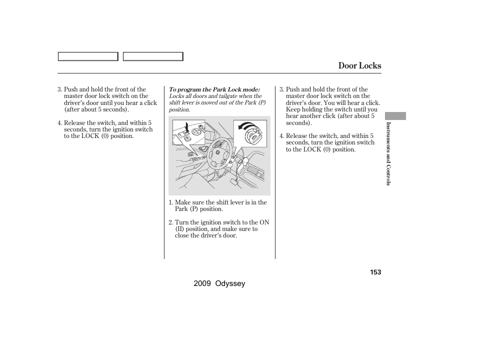 Door locks, 2009 odyssey | HONDA 2009 Odyssey User Manual | Page 156 / 532