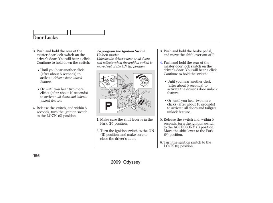 Door locks | HONDA 2009 Odyssey User Manual | Page 159 / 532