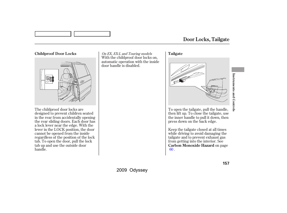 Door locks, tailgate, 2009 odyssey | HONDA 2009 Odyssey User Manual | Page 160 / 532