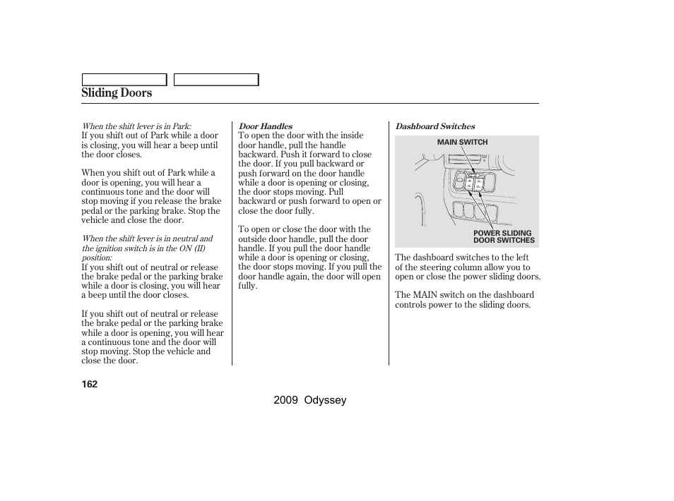 Sliding doors | HONDA 2009 Odyssey User Manual | Page 165 / 532