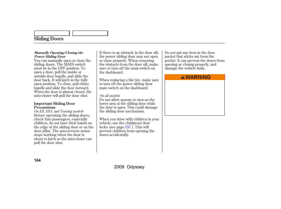 Sliding doors | HONDA 2009 Odyssey User Manual | Page 167 / 532