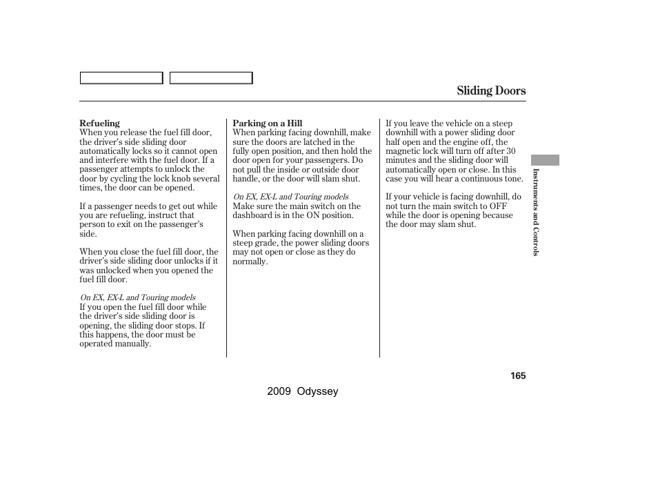 Sliding doors, 2009 odyssey | HONDA 2009 Odyssey User Manual | Page 168 / 532