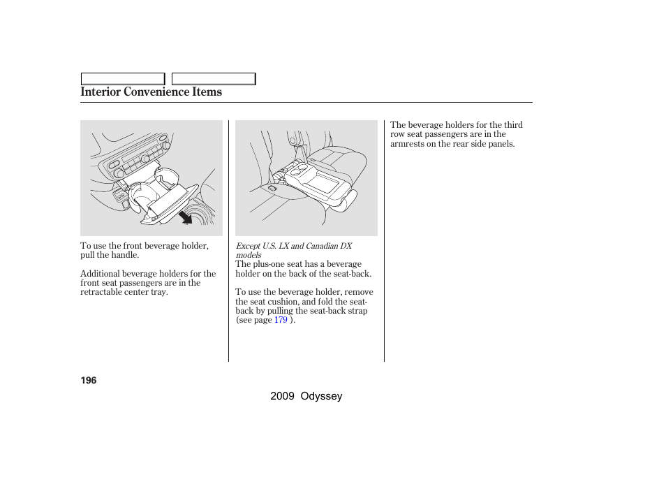 Interior convenience items | HONDA 2009 Odyssey User Manual | Page 199 / 532