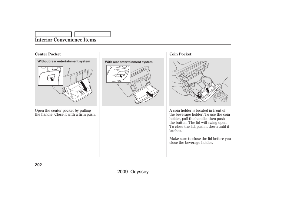 Interior convenience items | HONDA 2009 Odyssey User Manual | Page 205 / 532