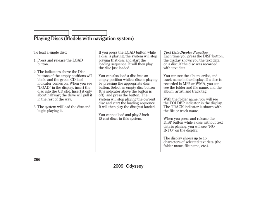 Playing discs (models with navigation system) | HONDA 2009 Odyssey User Manual | Page 269 / 532