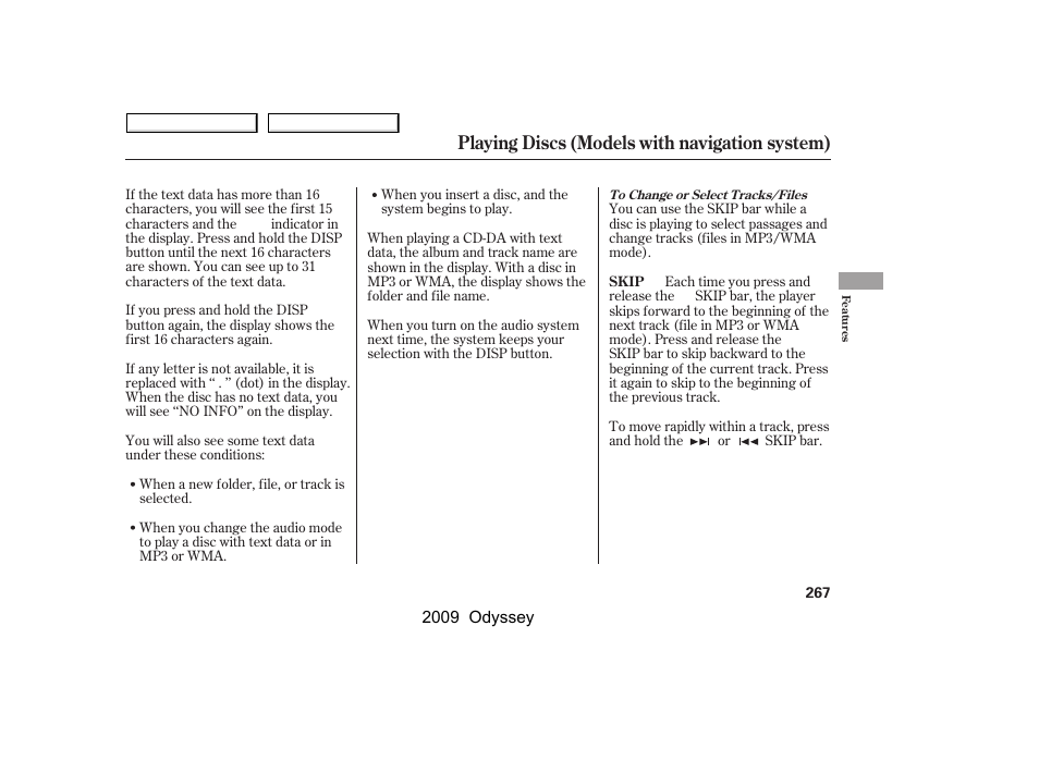 Playing discs (models with navigation system) | HONDA 2009 Odyssey User Manual | Page 270 / 532