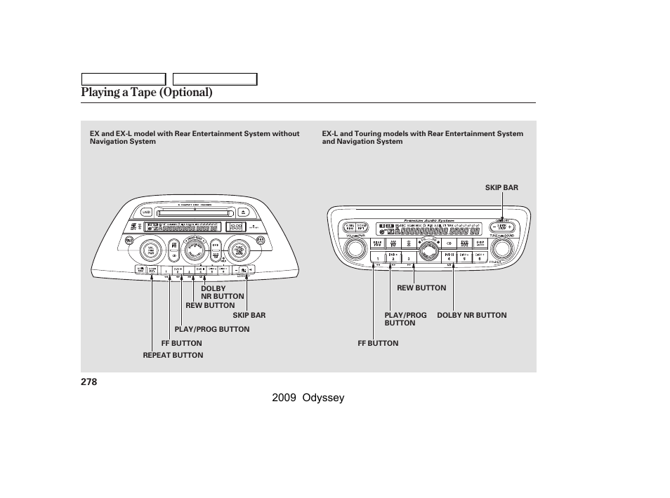 Playing a tape (optional), 2009 odyssey | HONDA 2009 Odyssey User Manual | Page 281 / 532