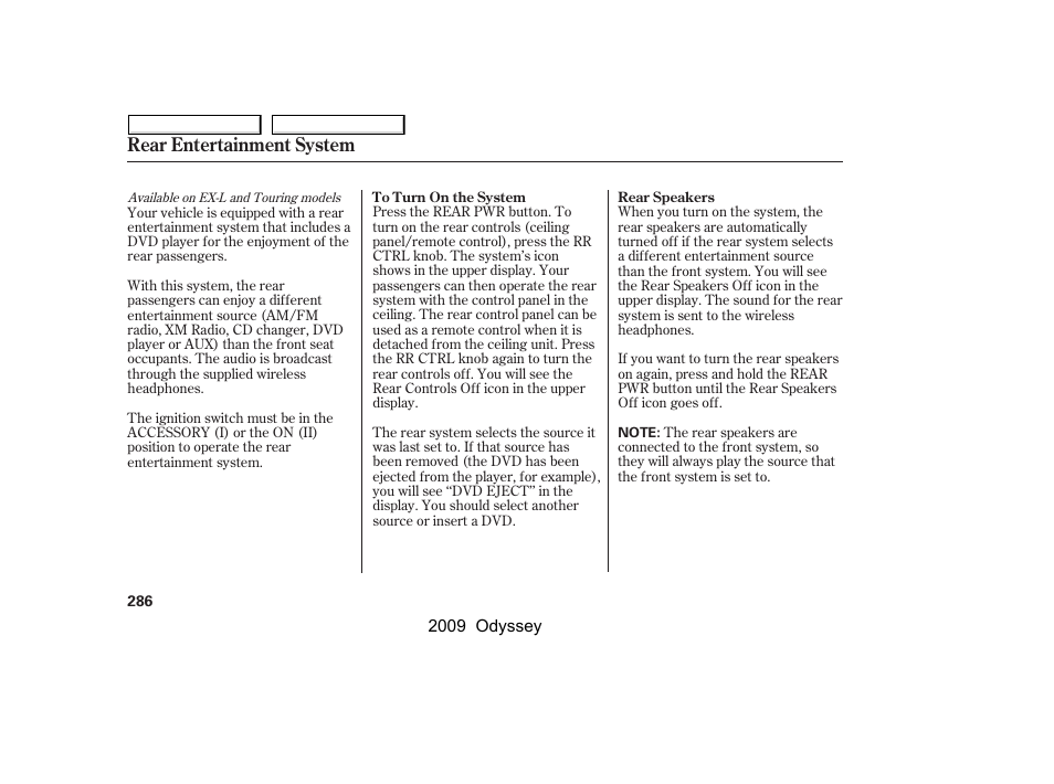 Rear entertainment system | HONDA 2009 Odyssey User Manual | Page 289 / 532