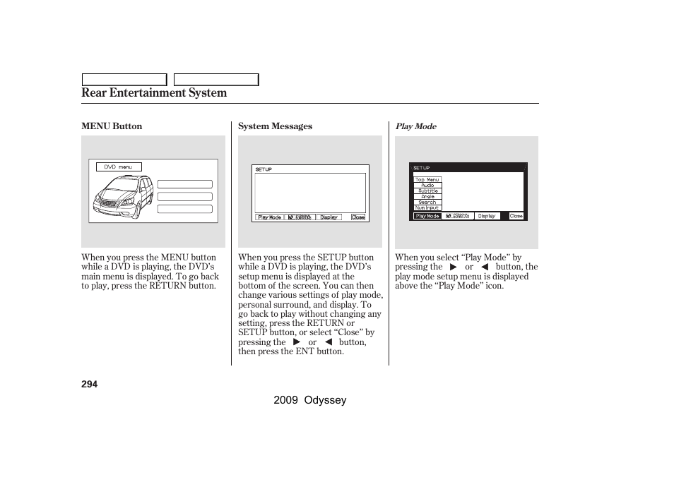 Rear entertainment system | HONDA 2009 Odyssey User Manual | Page 297 / 532