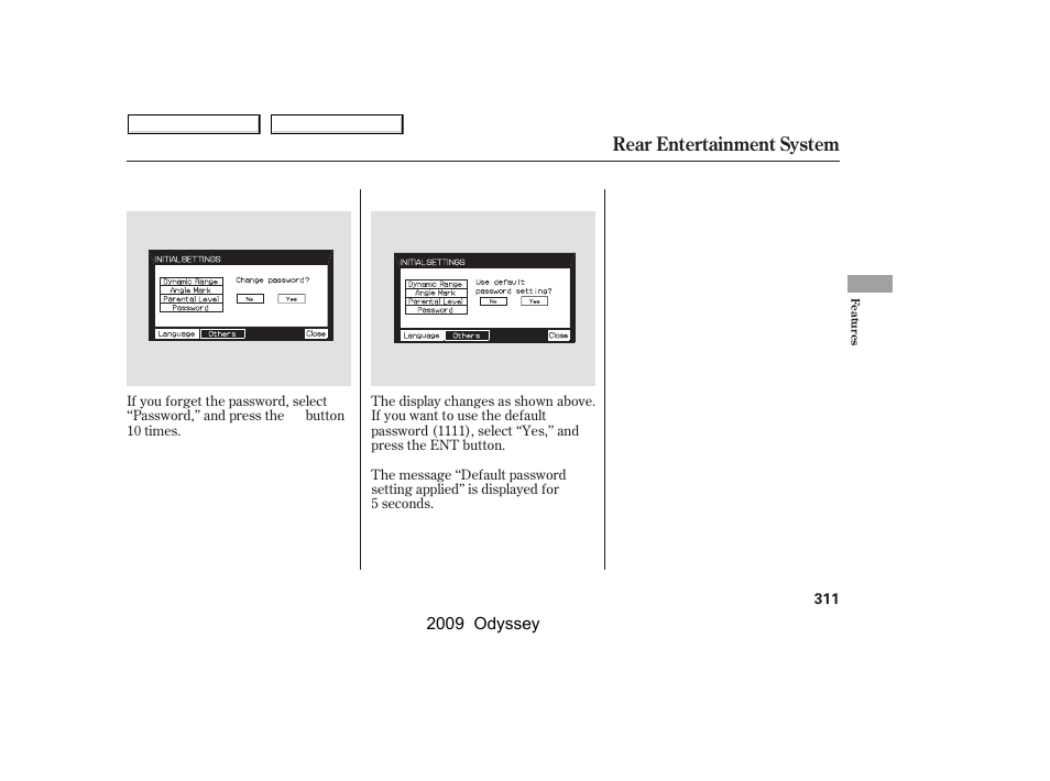 Rear entertainment system | HONDA 2009 Odyssey User Manual | Page 314 / 532