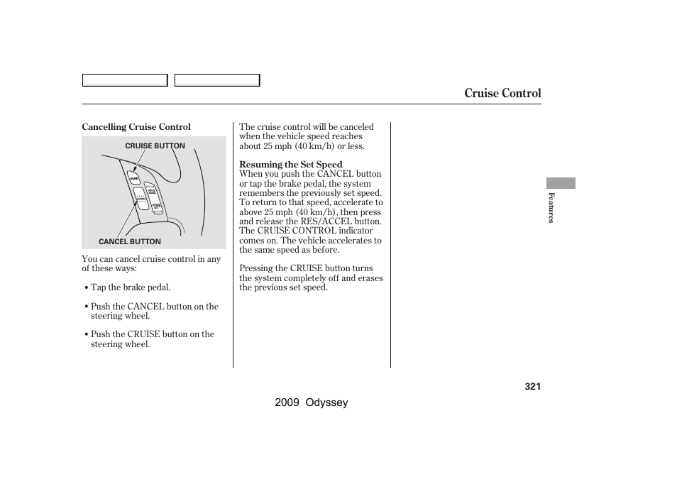 Cruise control | HONDA 2009 Odyssey User Manual | Page 324 / 532