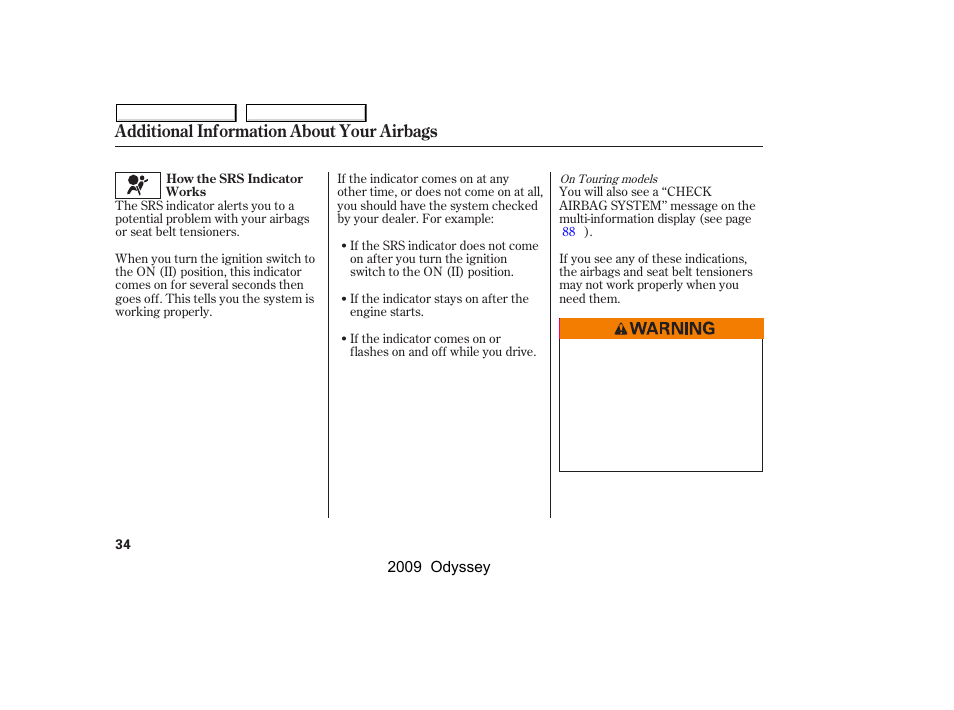 Additional information about your airbags | HONDA 2009 Odyssey User Manual | Page 37 / 532