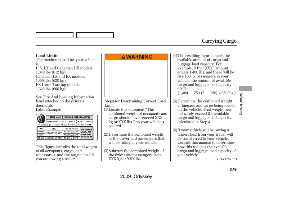 Carrying cargo | HONDA 2009 Odyssey User Manual | Page 382 / 532