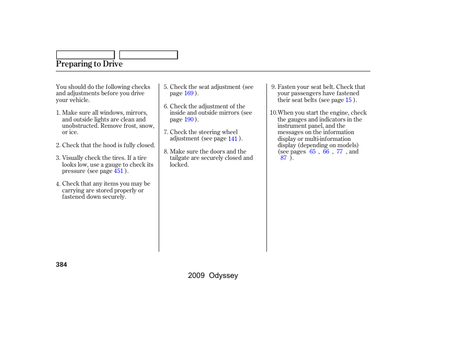 Preparing to drive | HONDA 2009 Odyssey User Manual | Page 387 / 532