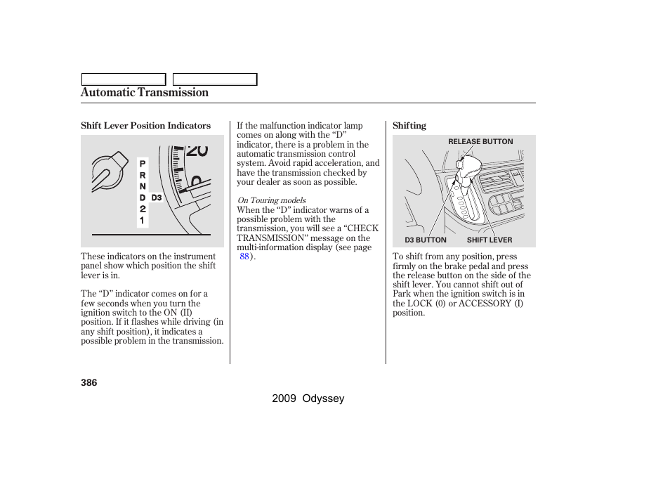 Automatic transmission | HONDA 2009 Odyssey User Manual | Page 389 / 532