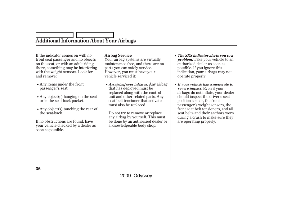 Additional information about your airbags | HONDA 2009 Odyssey User Manual | Page 39 / 532