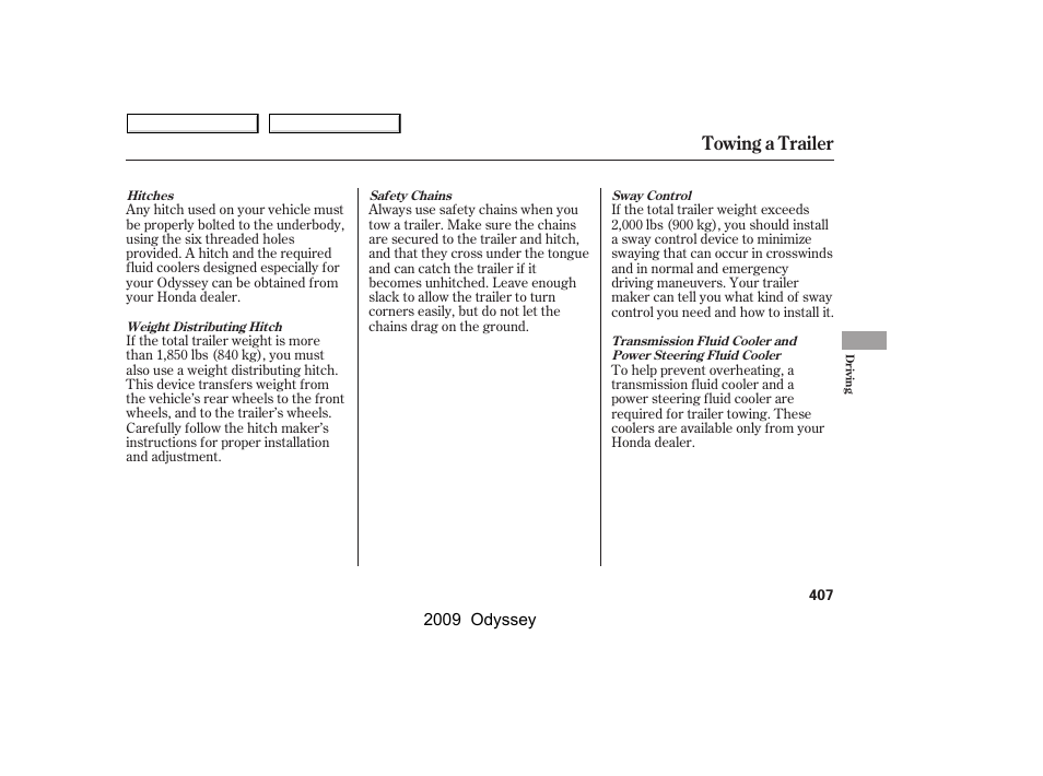 Towing a trailer | HONDA 2009 Odyssey User Manual | Page 410 / 532