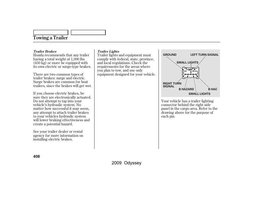 Towing a trailer, 2009 odyssey | HONDA 2009 Odyssey User Manual | Page 411 / 532