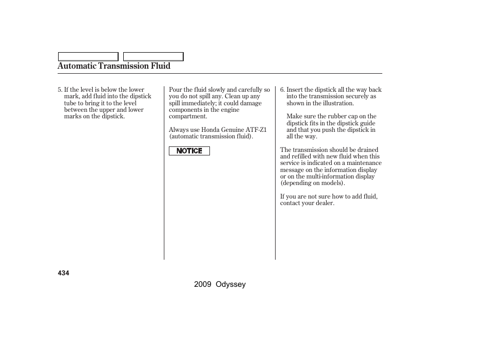 Automatic transmission fluid | HONDA 2009 Odyssey User Manual | Page 437 / 532