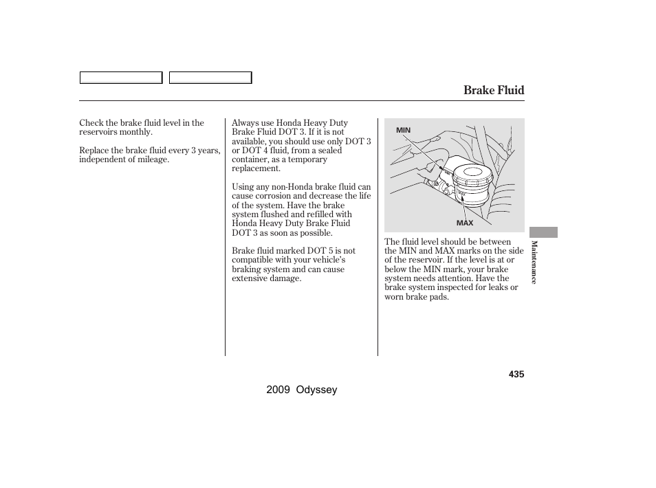 Brake fluid | HONDA 2009 Odyssey User Manual | Page 438 / 532